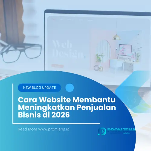 Cara Website Membantu Meningkatkan Penjualan Bisnis di 2026